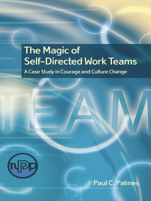 cover image of The Magic of Self-Directed Work Teams